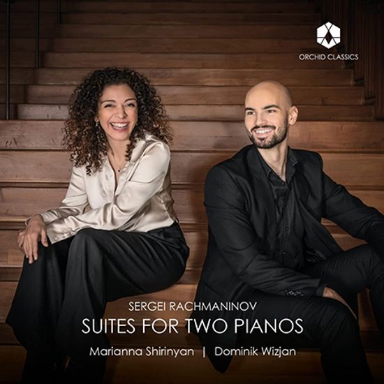 SUITES FOR TWO PIANOS/ MARIANNA SHIRINYAN, DOMINIK WIZJAN [라흐마니노프: 두 대의 피아노를 위한 모음곡 1, 2번 - 마리아나 시리냔, 도미니크 비지안]