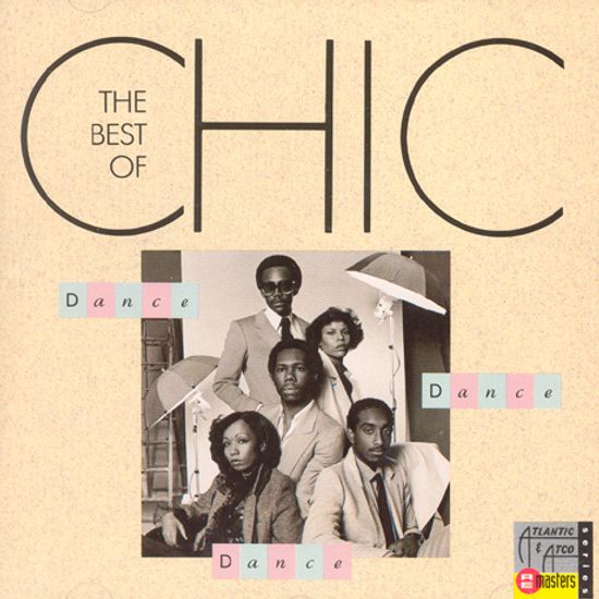 DANCE DANCE DANCE: THE BEST OF CHIC