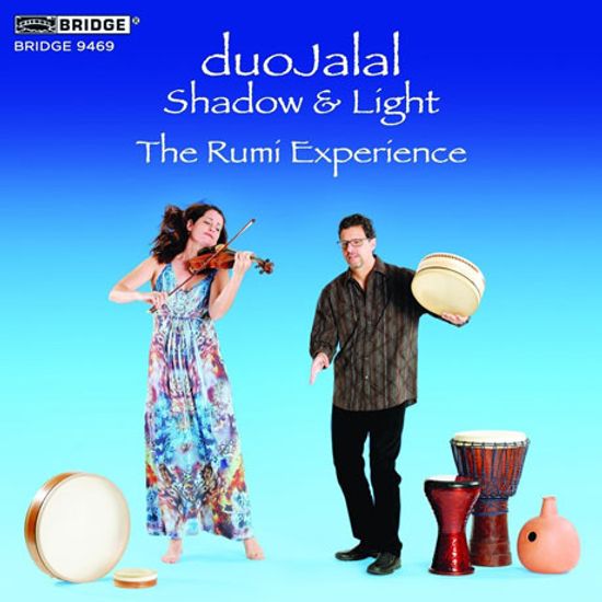 SHADOW & LIGHT: THE RUMIEXPERIENCE/ DUO JALAL [듀오 잘랄: 루미 익스피리언스 - 비올라 & 퍼커션 작품집]