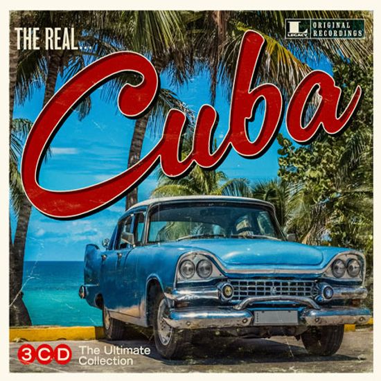 THE REAL...THE ULTIMATE CUBA COLLECTION