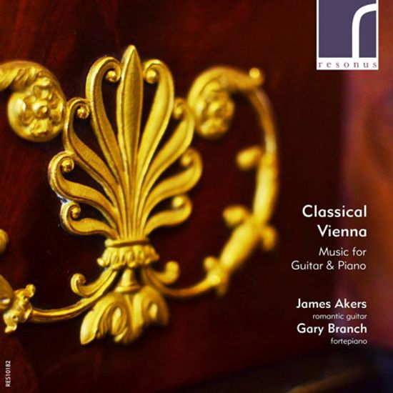 CLASSICAL VIENNA: MUSIC FOR GUITAR & PIANO/ JAMES AKERS, GARY BRANCH [고전주의 시대: 기타와 피아노를 위한 작품집 - 에이커스 & 브랜치]