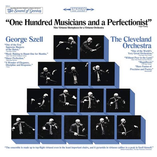ONE HUNDRED MUSICIANS AND A PERFECTIONIST - GEORGE SZELL & THE CLEVELAND ORCHESTRA [100 명의 음악가와 1 명의 완벽 주의자 - 조지 셀 & 클리브랜드 오케스트라]