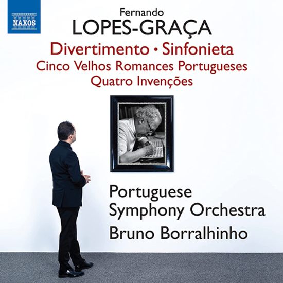 DIVERTIMENTO, SINFONIETA, VELHOS ROMANCES PORTUGUESES/ BRUNO BORRALHINHO, 4 INVENCOES [로페스 그라샤: 디베르티멘토, 신포니에타, 5개의 옛 포르투갈 로망스, 4개의 인벤션]