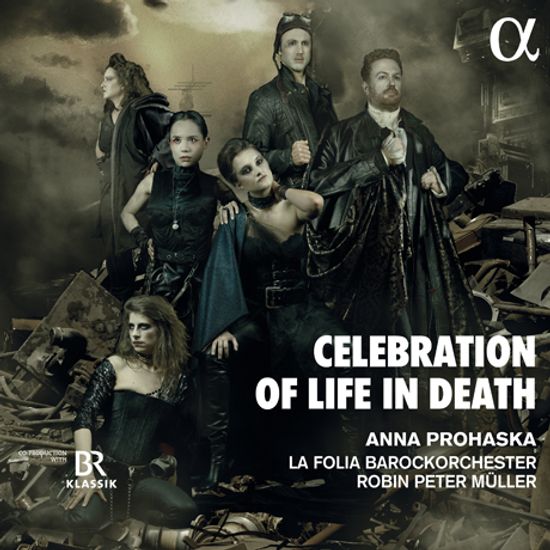 CELEBRATION OF LIFE IN DEATH/ ROBIN PETER MULLER [안나 프로하스카: 죽은 자를 위한 음악]