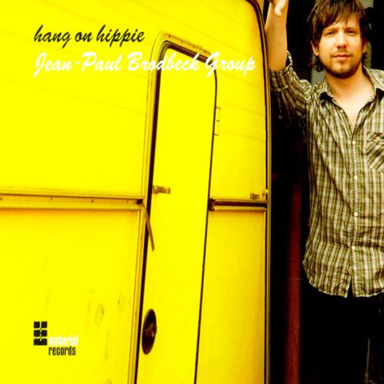 HANG ON HIPPIE JEAN PAUL BRODBECK GROUP