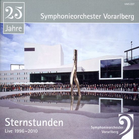 SYMPHONIEORCHESTER VORARLBERG: STERNSTUNDEN LIVE 1996-2010