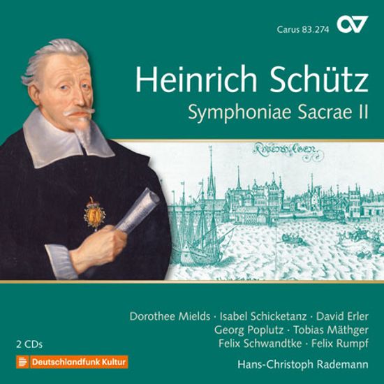 SYMPHONIAE SACRAE 2/ HANS-CHRISTOPH RADEMANN [쉬츠: 심포니에 사크라에(신성 교향곡) 2권 - 라데만]