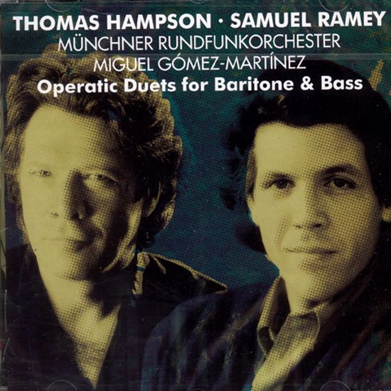 OPERATIC DUETS FOR BARITONE & BASS/ THOMAS HAMPSON, SAMUEL RAMEY