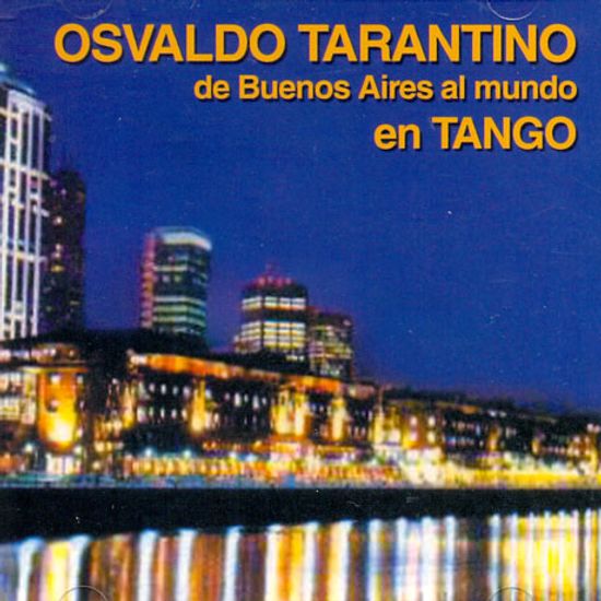 DE BUENOS AIRES AL MUNDO EN TANGO
