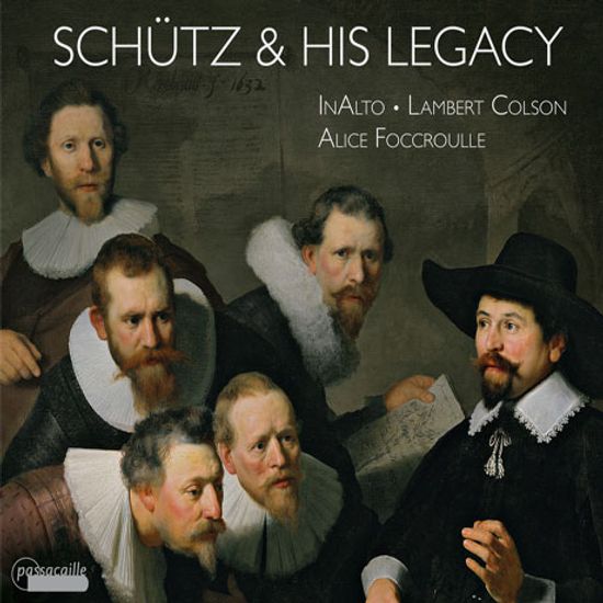SCHUTZ & HIS LEGACY/ INALTO, LAMBERT COLSON, ALICE FOCCROULLE [쉬츠와 그의 유산: 모테트와 기악곡]
