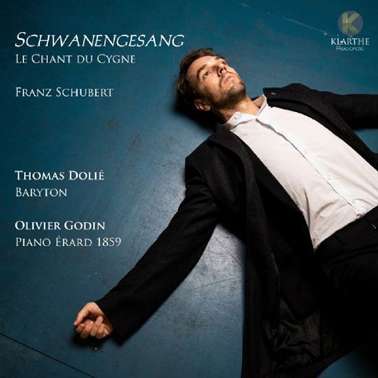 SCHWANENGESANG/ OLIVIER GODIN, THOMAS DOLE [슈베르트: 백조의 노래]