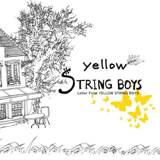 LETTER FROM YELLOW STRING BOYS