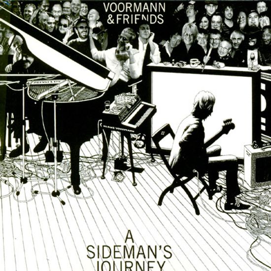 VOORMAN & FRIENDS: A SIDEMAN`S JOURNEY