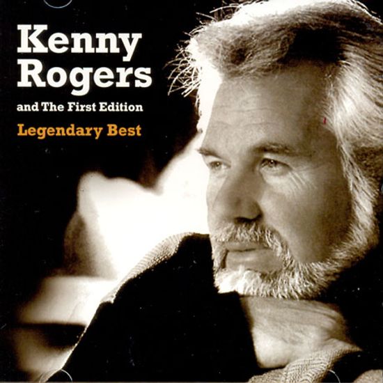 LEGENDARY BEST: KENNY ROGERS AND THE FIRST EDITION