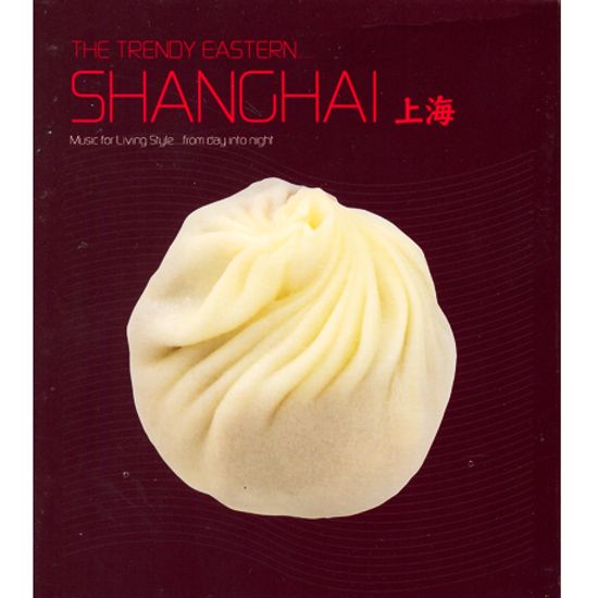 THE TRENDY EASTERN SHANGHAI