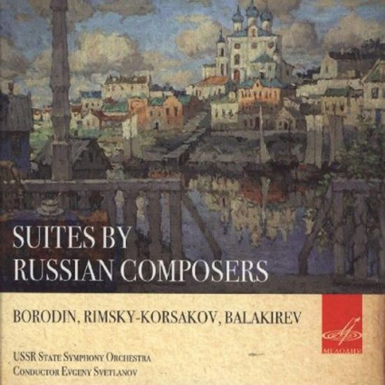 SUITES BY RUSSIAN COMPOSERS/ EVGENY SVETLANOV