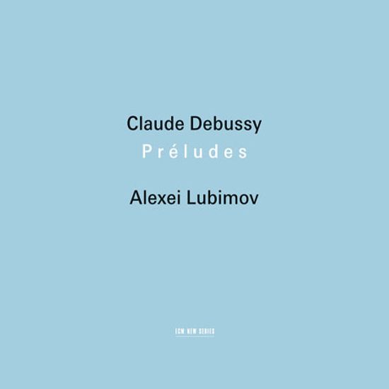 PRELUDE/ ALEXEI LUBIMOV [드뷔시 전주곡: 알렉세이 루비모프]
