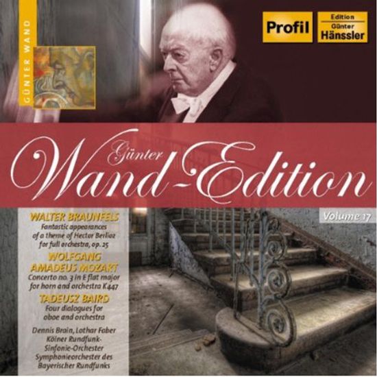 BRAUNFELS, MOZART, BAIRD [GUNTER WAND EDITION 17]