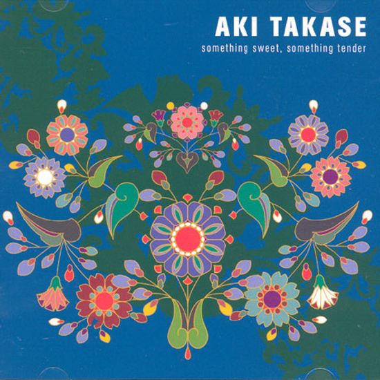 SOMETHING SWEET, SOMETHING TENDER