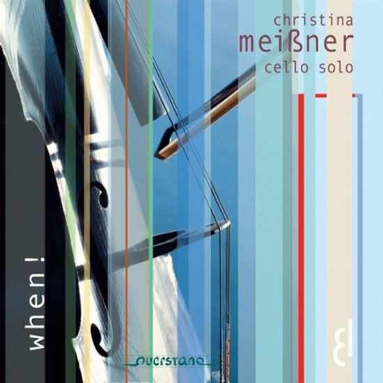 WHEN!: CELLO SOLO/ CHRISTINA MEISSNER [크리스티아 마이쓰너: 첼로 독주집]