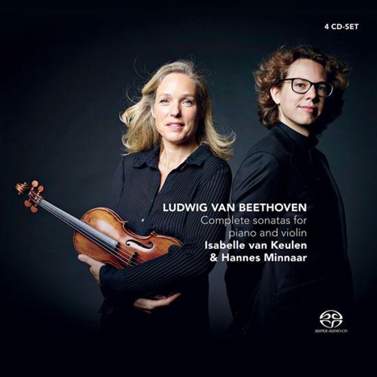 COMPLETE SONATAS FOR PIANO AND VIOLIN/ ISABELLE VAN KEULEN, HANNES MINNAAR [SACD HYBRID] [베토벤: 바이올린 소나타 전곡 - 코일렌, 미나르]