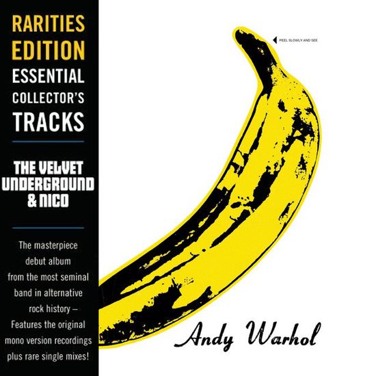 THE VELVET UNDERGROUND & NICO [RARITIES EDITION]