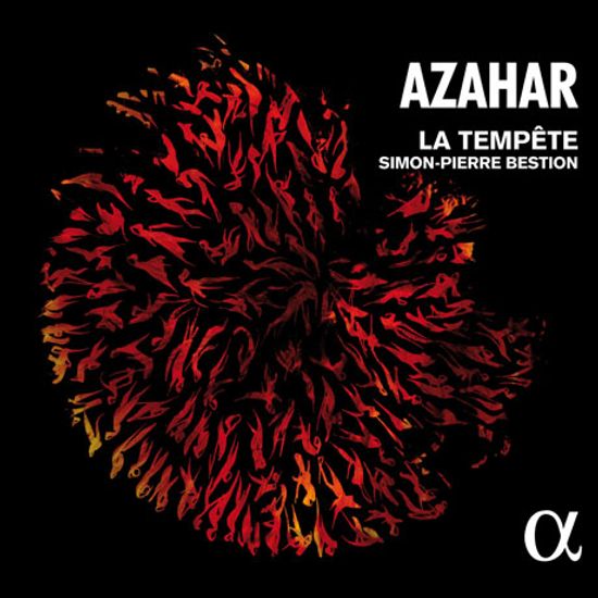 AZAHAR/ LA TEMPETE, SIMON-PIERRE BESTION [오렌지꽃: 기욤 드 마쇼와 스트라빈스키의 미사 - 라 탕페트]
