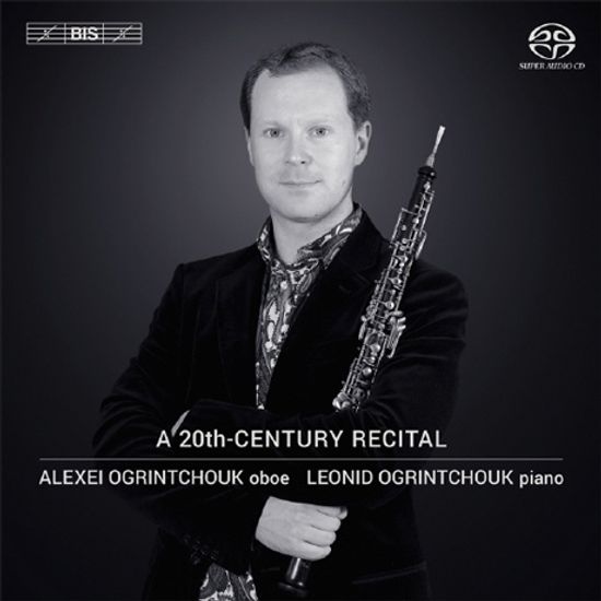 A 20TH CENTURY RECITAL/ ALEXEI OGRINTCHOUK [SACD HYBRID] [20세기 리사이틀]
