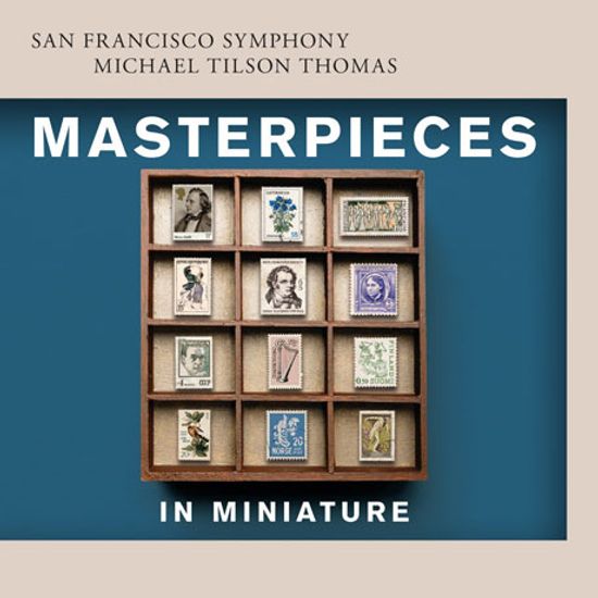 MASTERPIECES IN MINIATURE/ MICHAEL TILSON THOMAS [SACD HYBRID] [샌프란시스코 심포니: 소규모 걸작들 - 관현악 소품집]