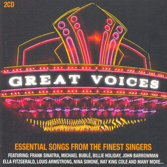 GREAT VOICES: ESSENTIAL SONGS FROM THE FINEST SINGERS
