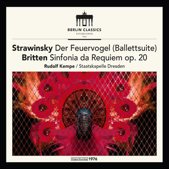 THE FIREBIRD SUITE & SINFONIA DA REQUIEM/ RUDOLF KEMPE [스트라빈스키: <불새> 모음곡 & 브리튼: <레퀴엠> 신포니아 - 루돌프 켐페]