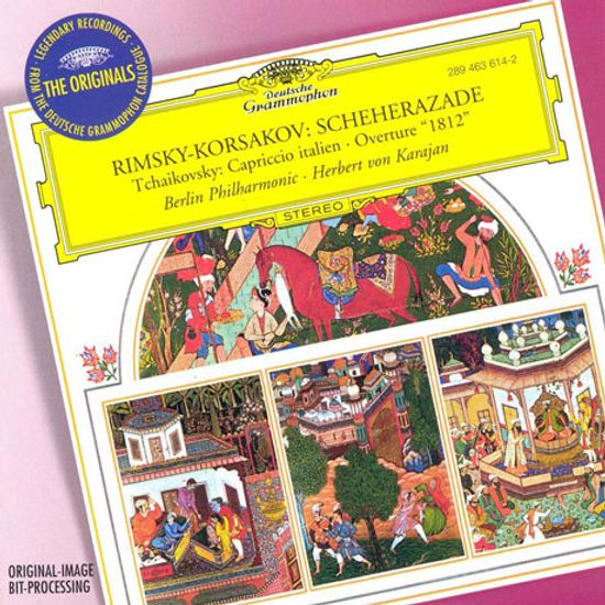 SCHEHERAZADE & CAPRICCIO ITALIEN, 1812 OVERTURE/ HERBERT VON KARAJAN [THE ORIGINALS] [림스키 코르사코프: 셰헤라자데 & 차이코프스키: 이탈리아 기상곡, 1812 서곡 - 카라얀]