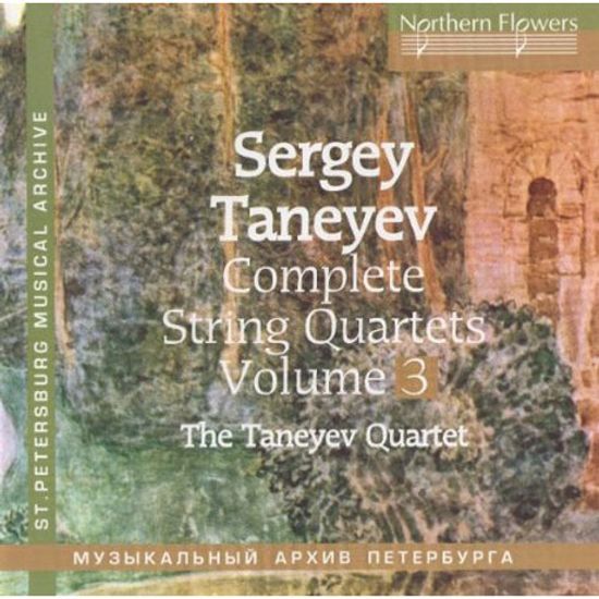 COMPLETE STRING QUARTETS VOL.3/ THE TANEYEV QUARTET