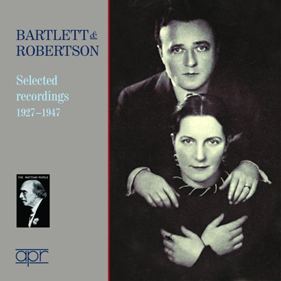 SELECTED RECORDINGS 1927-1947/ ETHEL BARTLETT, RAE ROBERTSON [에델 바틀렛, 레이 로버트슨: 녹음 선집]
