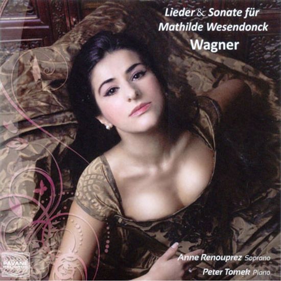LIEDER & SONATE FUR MATHILDE WESENDONCK/ ANNE RENOUPREZ, PETER TOMER [바그너: 연가곡 마틸데 베젠동크의 5편의 시]