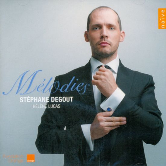 MELODIES/ STEPHANE DEGOUT, HELENE LUCAS
