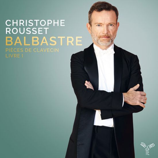HARPSICHORD WORKS/ CHRISTOPHE ROUSSET [발바스트르: 클라브셍 작품집 1권 (1759) - 크리스토프 루세]