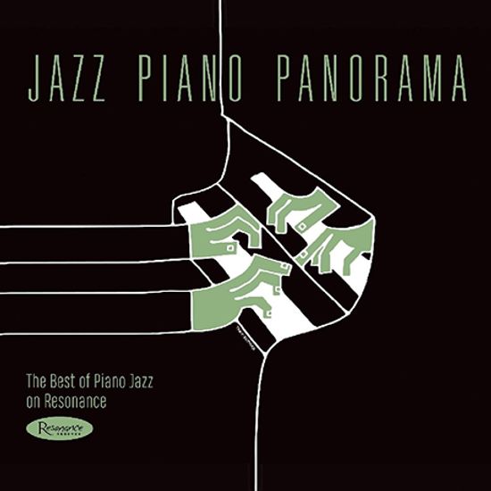 JAZZ PIANO PANORAMA: THE BEST OF PIANO JAZZ ON RESONANCE