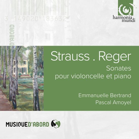 SONATES/ EMMANUELLE BERTRAND, PASCAL AMOYEL [슈트라우스 & 레거: 첼로와 피아노를 위한 소나타 - 엠마누엘 베르트랑]