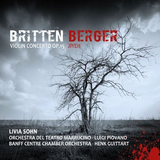 VIOLIN CONCERTO OP.15 & JIYEH/ LIVIA SOHN, HENK GUITTART [브리튼: 바이올린 협주곡 & 베르거: 지예