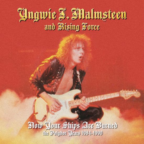 NOW YOUR SHIPS ARE BURNED: THE POLYDOR YEARS 1984-1990