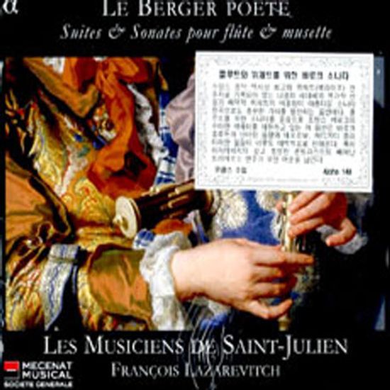 LE BERGER POETE: SUITES & SONATES POUR FLUTE & MUSETTE/ LES MUSICIENS DE SAINT-JULIEN [플룻과 뮈제트를 위한 바로크 소나타]