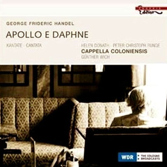 APOLLO DAPHNE/ CAPPELLA COLONIENSIS, GUNTHER WICH