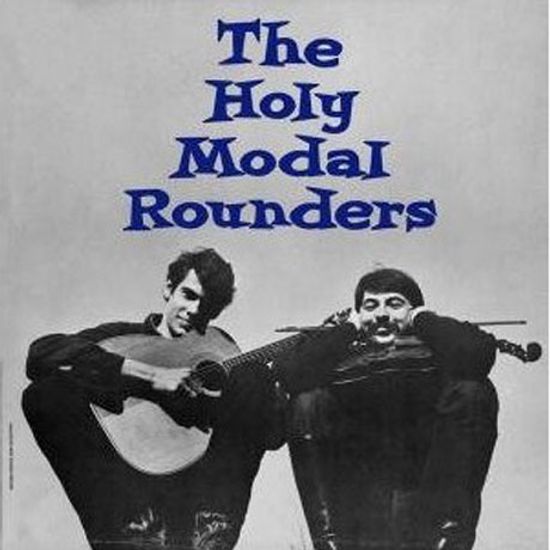 THE HOLY MODAL ROUNDERS [180G LP]