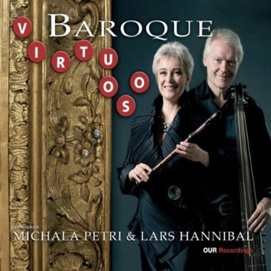 BAROQUE VIRTUOSO/ MICHALA PETRI, LARS HANNIBAL [SACD HYBRID]