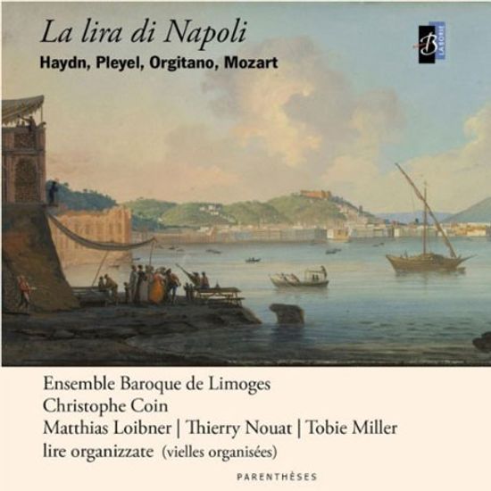 LA LIRA DI NAPOLI/ENSEMBLE BAROQUE DE LIMOGES