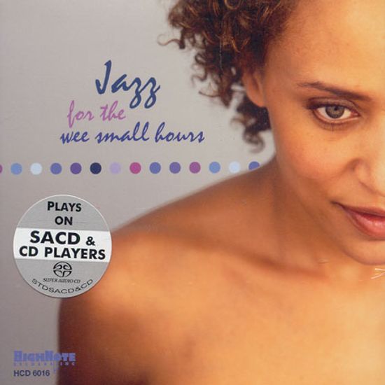 JAZZ FOR THE WEE SMALL HOURS [SACD HYBRID]