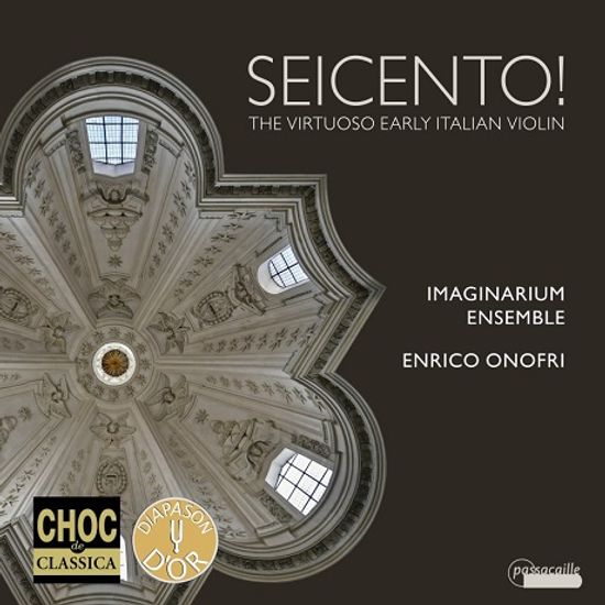 SEICENTO: THE VIRTUOSO EARLY ITALIAN VIOLIN/ ENRICO ONOFRI [17세기 명인기적인 초기 이탈리아 바이올린 음악 - 엔리코 오노프리]