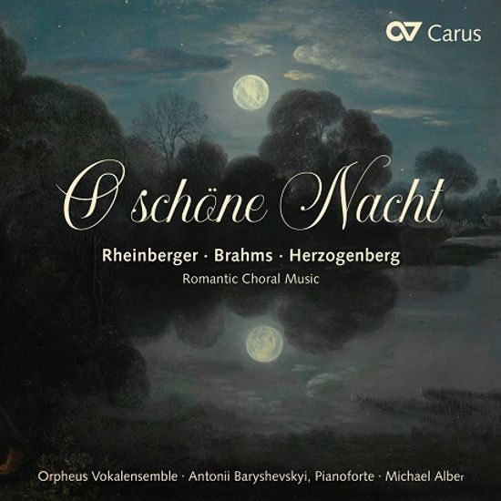 O SCHONE NACHT/ ORPHEUS VOKALENSEMBLE [오 아름다운 밤이여: 낭만주의 합창 음악 - 오르페우스 보칼 앙상블]