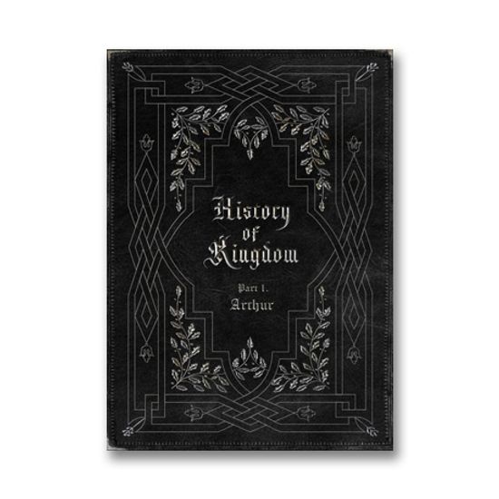 HISTORY OF KINGDOM: PART 1. ARTHUR